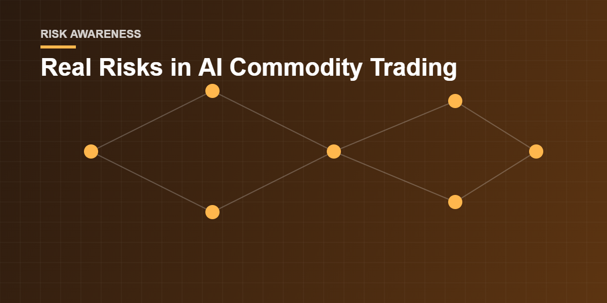 Illustration of real risks in AI commodity trading