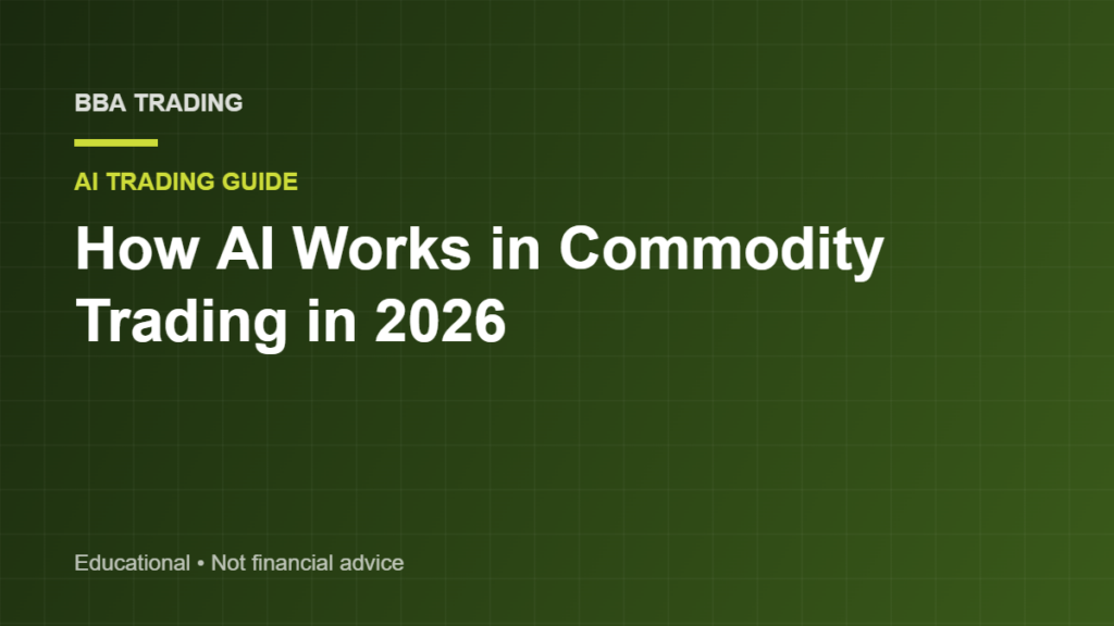 How AI Works in Commodity Trading in 2026