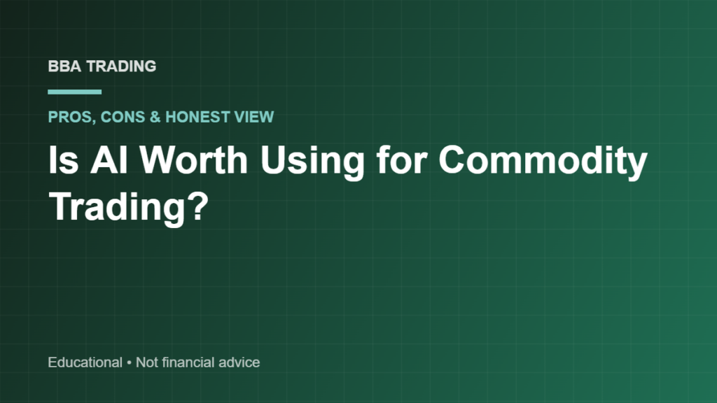 Is AI Worth Using for Commodity Trading?